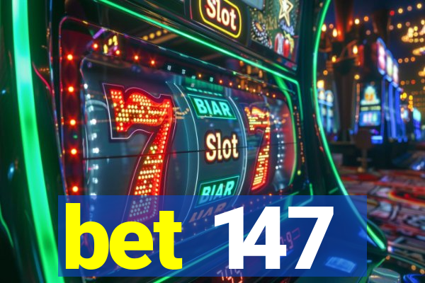 bet 147